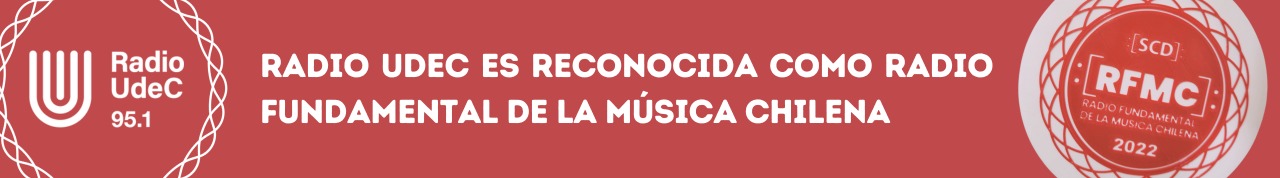 Radio UdeC es reconocida como radio fundamental de la música chilena